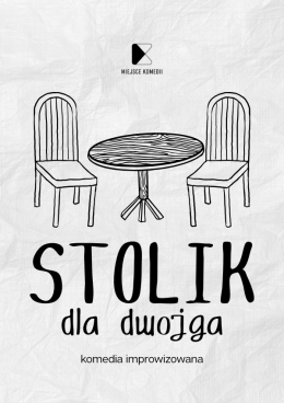 Stolik dla dwojga. Komedia improwizowana