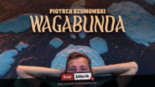 Stargard Wydarzenie Stand-up Stargard! Piotrek Szumowski - "Wagabunda"