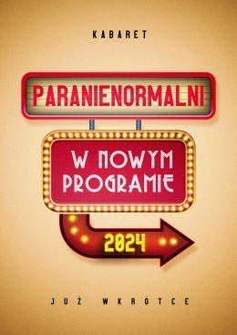 Pyrzyce Wydarzenie Kabaret Kabaret Paranienormalni - w programie "2024"